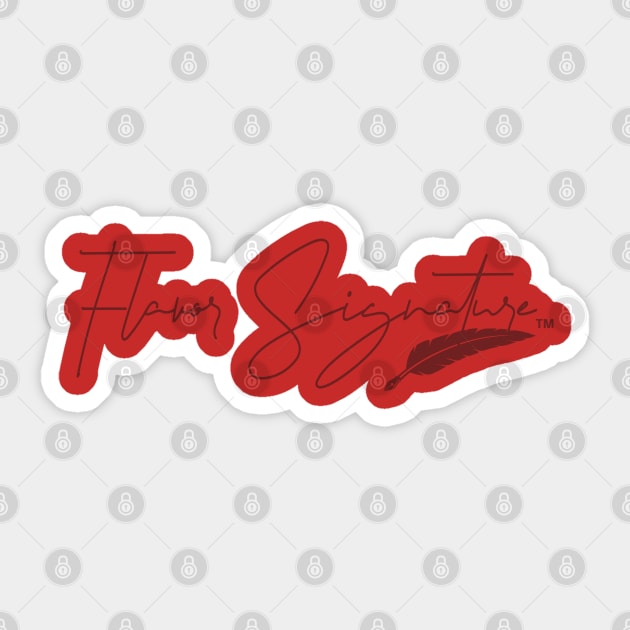 Flavor Signature (Red) Sticker by GLStyleDesigns